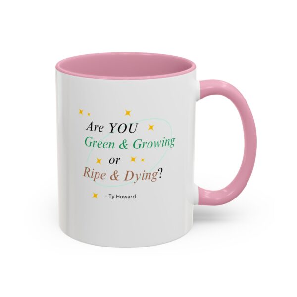 Are YOU Green & Growing? Ty Howard Colorful Mugs (11oz) - Image 9