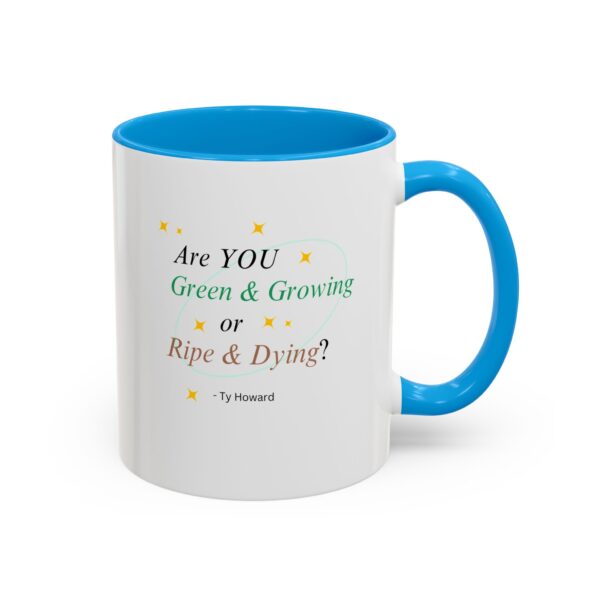 Are YOU Green & Growing? Ty Howard Colorful Mugs (11oz) - Image 7