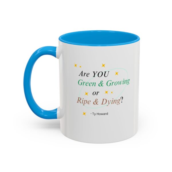 Are YOU Green & Growing? Ty Howard Colorful Mugs (11oz) - Image 8