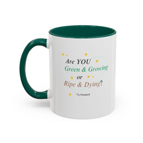 Are YOU Green & Growing? Ty Howard Colorful Mugs (11oz) - Image 6