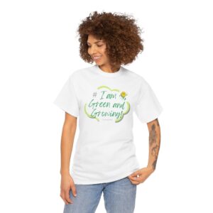 I Am Green & Growing T-Shirt Ty Howard Unisex Heavy Cotton Tee