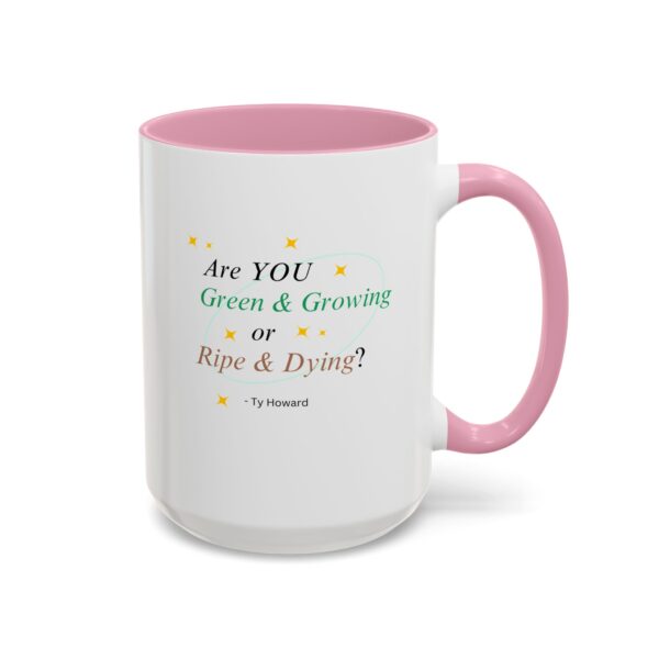 Are YOU Green & Growing? Ty Howard Colorful Mugs (15oz) - Image 7
