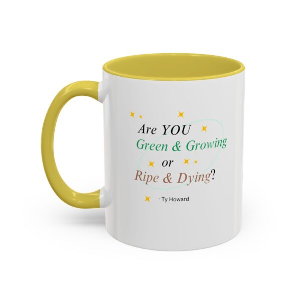 Are YOU Green & Growing? Ty Howard Colorful Mugs (11oz) - Image 4
