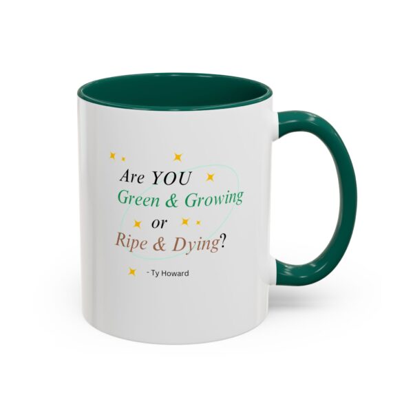 Are YOU Green & Growing? Ty Howard Colorful Mugs (11oz) - Image 5