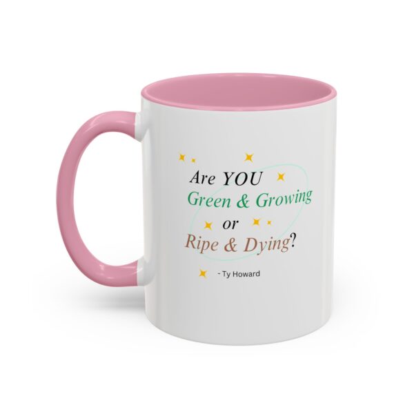 Are YOU Green & Growing? Ty Howard Colorful Mugs (11oz) - Image 10
